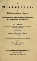 view Die Microscopie als Hilfswissenschaft der Medicin : microscopische Anatomie und Physiologie der thierischen Flüssigkeiten / von Al. Donné ; nach dem Französischen bearb. und durch zahlreiche Anmerkungen und Zusätze vervollständigt von E. von Corup-Besanez.