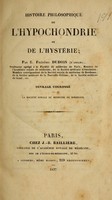 view Histoire philosophique de l'hypochondrie et de l'hystie / Par E. Fric Dubois (d'Amiens) ... Ouvrage couronnpar La Socide Mecine de Bordeaux.