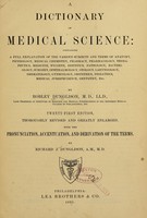 view A dictionary of medical science / by Robley Dunglison.