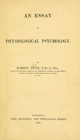 view An essay on physiological psychology / by Robert Dunn.