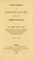 view Internal evidences of Christianity deduced from phrenology / by John Epps, M.D.