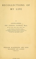 view Recollections of my life / by Sir Joseph Fayrer.