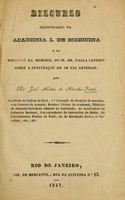 view Discurso pronunciado na Academia I. de Medicina : e na discussaõ da memoria do Sr. Dr. Paula Candido sobre a penetração do ar nas arterias / pelo Dr. José Maria de Noronha Feital.