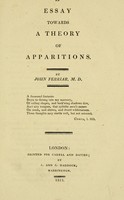 view An essay towards a theory of apparitions / by John Ferriar.