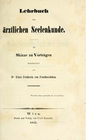 view Lehrbuch der ärztlichen Seelekunde / Als Skizze zu Vortragen bearbeitet von Dr. Ernst Freiherrn von Feuchtersleben.