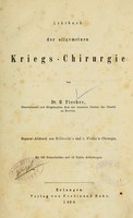 view Lehrbuch der allgemeinen Kriegs-Chirurgie / von H. Fischer.