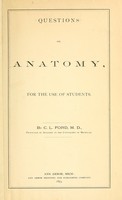 view Questions on anatomy : for the use of students.