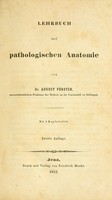 view Lehrbuch der pathologischen Anatomie / von August Förster ; mit 4 Kupfertafeln.