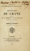 view Influence des vêtemens sur nos organes : déformation du crâne résultant de la méthode la plus générale de couvrir la tête des enfans / par Achille Foville.