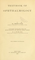 view Text-book of ophthalmology / by Ernest Fuchs ; auth. tr. from the 2nd enl. and improved German ed., by A. Duane.