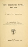 view Pseudo-hypertrophic muscular paralysis : a clinical lecture / by W. R. Gowers.