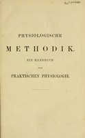 view Physiologische Methodik : ein Handbuch der praktischen Physiologie / von Richard Gscheidlen.