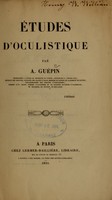 view Etudes d'oculistique / par A. Guépin.