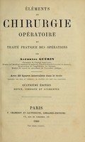 view ents de chirurgie opatoire : ou traitpratique des opations / par Alphonse Guin.