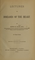 view Lectures on diseases of the heart / by Edwin M. Hale.