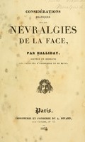 view Considérations pratiques sur les névralgies de la face / par Halliday.