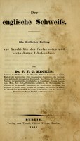 view Der englische Schweiss : ein ärztlicher Beitrag zur Geschichte des fünfzehnten und sechzehnten Jahrhunderts / von J.F.C. Hecker.