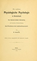 view Die moderne physiologische Psychologie in Deutschland : eine historisch-kritische Untersuchung : mit besonderer Berücksichtigung des Problems der Aufmerksamkeit / von W. Heinrich.