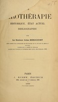 view La sérothérapie; historique, état actuel, bibliographie / par Jules Héricourt.