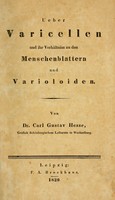 view Ueber Varicellen und ihr Verhältniss zu den Menschenblattern und Varioloiden / von Carl Gustav Hesse.