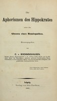 view Die Aphorismen des Hippokrates : nebst den Glossen eines Homöopathen / Hrsg. von C.v. Boenninghausen.