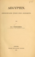 view Aegypten : geschichtliche Studien eines Augenarztes / von J. Hirschberg.