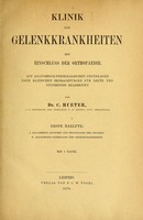 view Klinik der Gelenkkrankheiten mit Einschluss der Orthopaedie : auf anatomisch-physiologischen Grundlagen nach klinischen Beobachtungen für Ärzte und Studirende bearbeitete / von C. Hueter.