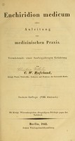 view Enchiridion medicum ; oder Anleitung zur medizinischen Praxis / Vermächtniss einer funfzigjährigen Erfährung von C.W. Hufeland.