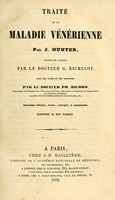 view Traité de la maladie vénérienne / Par J. Hunter, traduit de l'anglais par G. Richelot, avec des notes et des additions par Ph. Ricord.