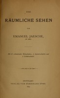 view Das räumliche sehen / von Emanuel Jaesche ; mit 37 erläuternden Holzschnitten, 2 Steindrucktafeln und 1 Licktdrucktafel.