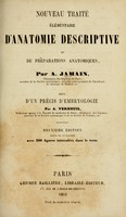 view Nouveau traité élémentaire d'anatomie descriptive et de préparations anatomiques / suivi d'un précis d'embryologie par A. Verneuil.