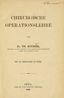 view Chirurgische Operationslehre / von Th. Kocher ; mit 163 Abbildungen im Texte.