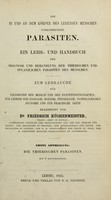 view Die in und an dem Körper des lebenden Menschen vorkommenden Parasiten : ein Lehr- und Handbuch der Diagnose und Behandlung der thierischen und pflanzlichen Parasiten des Menschen : zum Gebrauche für Studirende der Medicin und der Naturwissenschaften, für Lehrer der Zoologie, Botanik, Physiologie, pathologischen Anatomie und für praktische Ärzte / bearbeitet von Friedrich Küchenmeister.