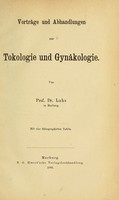 view Vorträge und Abhandlungen zur Tokologie und Gynäkologie / von Prof. Dr. Lahs.