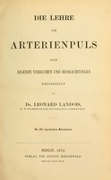 view Die Lehre vom Arterienpuls nach eigenen Versuchen und Beobachtungen / dargestellt von Leonard Landois.