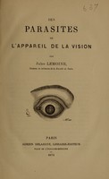 view Des parasites de l'appareil de la vision / par Jules Lemoine.