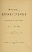 view The incidental effects of drugs : a pharmacological and clinical hand-book / by L. Lewin.