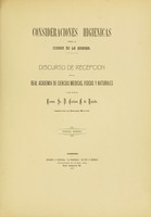 view Consideraciones higienicas sobre la ciudad de la Habana : discurso de recepcion en la Real Academia de Ciencias Medicas, Físicas y Naturales / leído por Cesáreo F. de Losada.