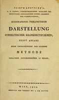 view Joseph Louvrier's ... nosographisch-therapeutische Darstellung syphilitischer Krankheitsformen : nebst Angabe einer zweckmassigen und sicheren Methode veraltete Lustseuchenübel zu heilen.