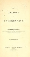 view The anatomy of drunkenness / by Robert Macnish.