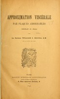 view Approximation viscérale par plaques absorbables : méthode de Senn / par William S. Magill.