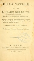 view De la nature et de l'usage des bains / par Henri-Mathias Marcard ... traduit de l'allemand par Michel Parant.