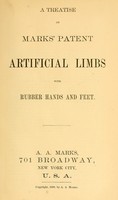 view A treatise on Marks' patent artificial limbs with rubber hands and feet.