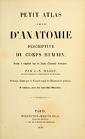 view Petit atlas complet d'anatomie descriptive du corps humain : destiné à compléter tous les traités d'anatomie descriptive / par J.-N. Masse.