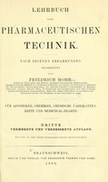 view Lehrbuch der pharmaceutischen Technik : nach eigenen Erfahrungen / bearbeitet von Friedrich Mohr. Für Apotheker, Chemiker, chemische Fabrikanten, Ärzte und Medicinal-Beamte.