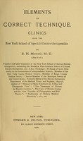 view Elements of correct technique : clinics from the New York School of Special Electro-therapeutics / by S. H. Monell.