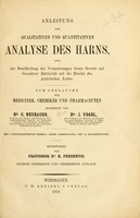 view Anleitung zur qualitativen und quantitativen Analyse des Harns : sowie zur Beurtheilung der Veränderungen dieses Secrets mit besonderer Rücksicht auf die Zwecke des praktischen Arztes : zum Gebrauche für Mediciner, Chemiker und Pharmaceuten / bearbeitet von C. Neubauer, J. Vogel.