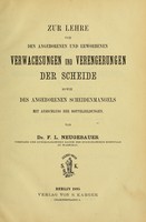 view Zur Lehre von den angeborenen und erworbenen Verwachsungen und Verengerungen der Scheide : sowie des angeborenen Scheidenmangels : mit Ausschluss der Doppelbildungen / von F.L. Neugebauer.