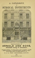 view A catalogue of surgical instruments : manufactured and sold by Arnold and Sons.