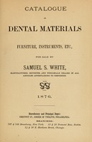 view Catalogue of dental materials, furniture, instruments, etc., for sale / by Samuel S. White.